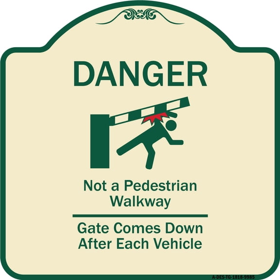 SignMission Designer Series Sign - Danger Not A Pedestrian Walkway Gate Comes Down After Each Vehicle | Tan & Green 18" X 18" Heavy-Gauge Aluminum Architectural Sign | Made in the USA