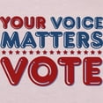 thumbnail image 3 of CafePress - Your Voice Matters Toddler T Shirt - Cute Toddler T-Shirt, 100% Cotton, 3 of 4