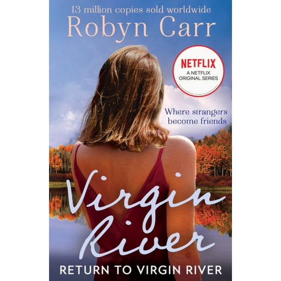 Pre-Owned Return To Virgin River: The brand new heartwarming romance for 2020 set in the popular town of Virgin River, as seen on Netflix: Book 19 (A Virgin Ri... (Paperback) 1848458347 9781848458345