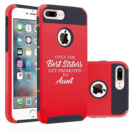Shockproof Impact Hard Soft Case Cover for Apple (iPhone 7 Plus/iPhone 8 Plus) The Best Sisters Get Promoted to Aunt