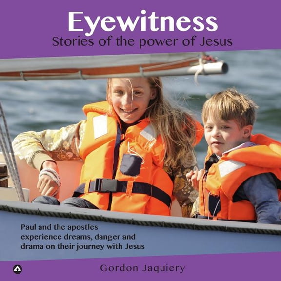 Eyewitness Eyewitness: Stories of the power of Jesus, Book 3, (Paperback)