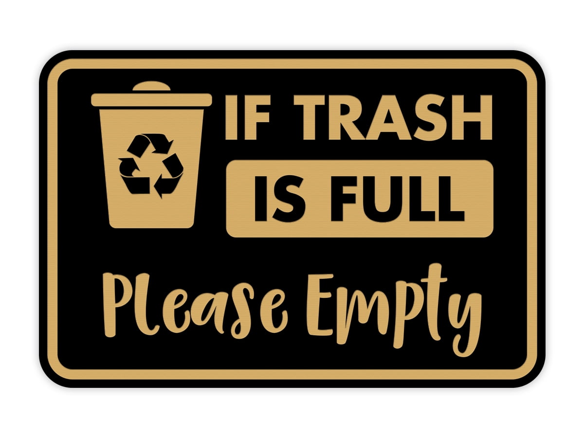Classic Framed If Trash is Full Please Empty Sign (Black Gold) Medium
