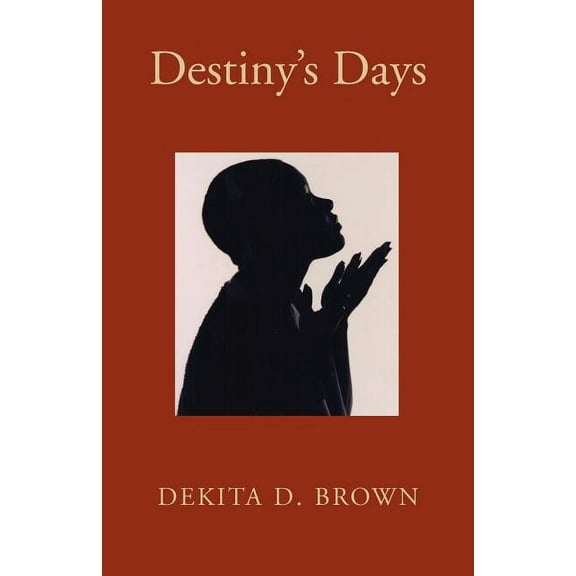 Destiny's Days, (Paperback)