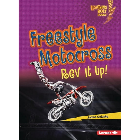 Lightning Bolt Books (R) -- Dirt Bike Zo Freestyle Motocross: REV It Up!, (Paperback)