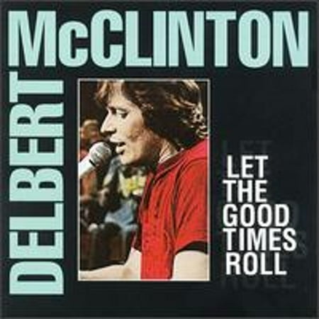 Let the Good Times Roll (CD) by Delbert McClinton
