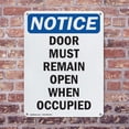 thumbnail image 4 of (2 Pack) Door Must Remain Open When Occupied OSHA Notice Sign 12 Inch X 18 Inch Indoor / Outdoor Rust-Free Aluminum Metal Signs for Workplace, Workshop, and Construction Site, Made in, 4 of 8