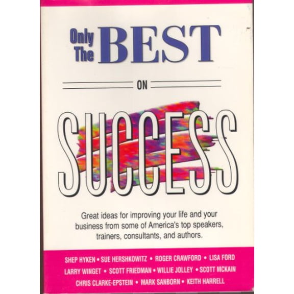 Pre-Owned Only The Best On Success (Only The Best Series), 9781881342106, 1881342107, Paperback,