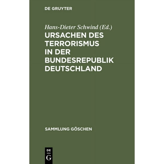 Sammlung GÃ¶schen Ursachen des Terrorismus in der Bundesrepublik Deutschland, Book 2806, (Hardcover)