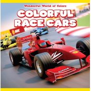 Wonderful World of Colors: Colorful Race Cars (Hardcover)
