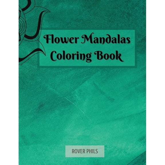 Flower Mandalas Coloring book (Paperback)