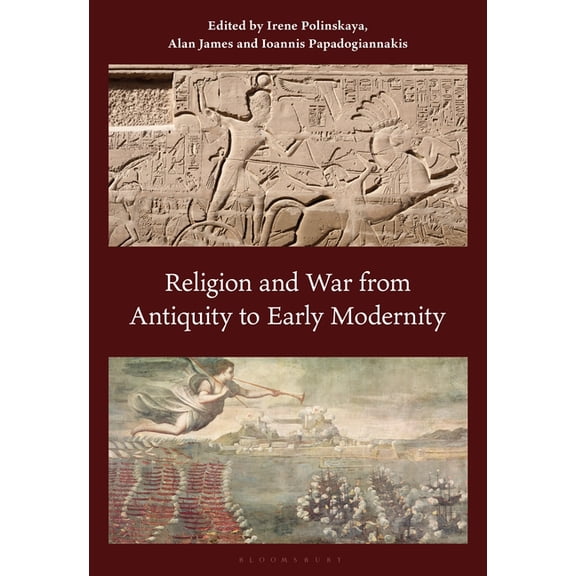 Religion and War from Antiquity to Early Modernity, (Paperback)