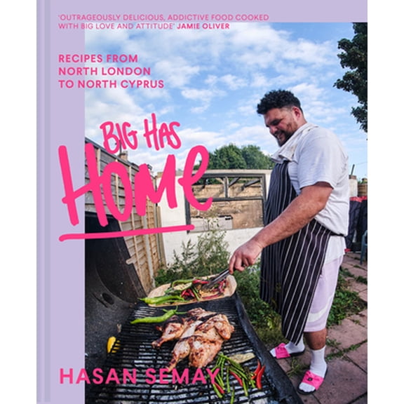 Pre-Owned Big Has Home: Recipes from North London to North Cyprus (Hardcover) 1911682350 9781911682356