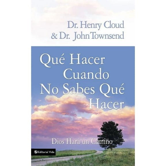 El Que Hacer Cuando No Sabes Que Hacer: Dios Hara un Camino = What to Do When You Don't Know What to Do = What to Do Whe, (Paperback)