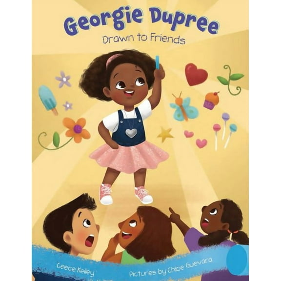 Georgie Dupree: Drawn to Friends: Georgie Dupree (Hardcover)