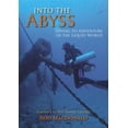 thumbnail image 1 of Pre-Owned The Diving Trilogy: Into the Abyss : Diving to Adventure in the Liquid World (Paperback), 1 of 1