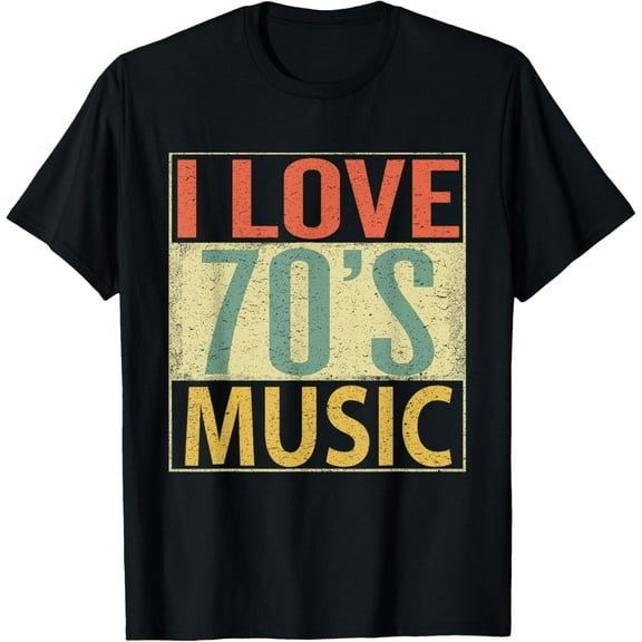 70's Music Shirt. Fun I Love 70s Music T-Shirt Vintage Retro T-Shirt men and women can wear, black, white, gifts