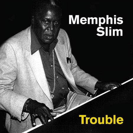 Memphis Slim - Trouble - Music & Performance - CD