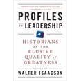 thumbnail image 1 of Pre-Owned Profiles in Leadership: Historians on the Elusive Quality of Greatness, (Paperback), 1 of 1