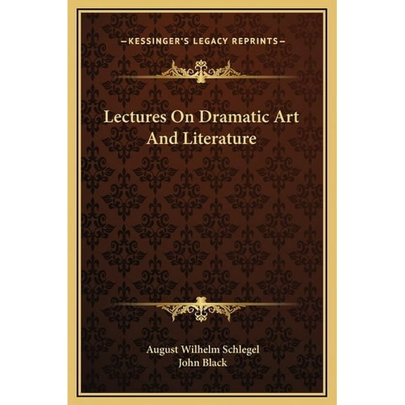 Lectures On Dramatic Art And Literature (Hardcover)