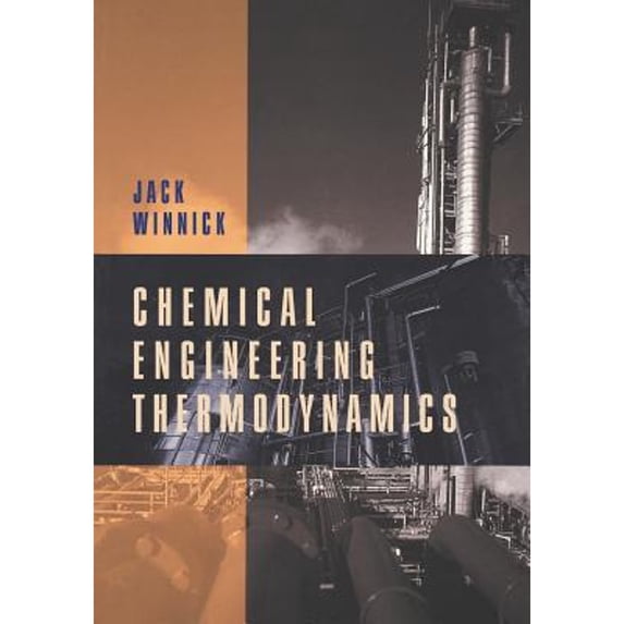 Pre-Owned Chemical Engineering Thermodynamics: An Introduction to Thermodynamics for Undergraduate Engineering (Paperback) by Jack Winnick