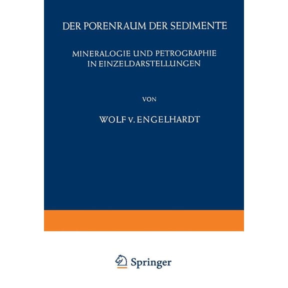 Mineralogie Und Petrographie in Einzelda Der Porenraum Der Sedimente, Book 2, (Paperback)