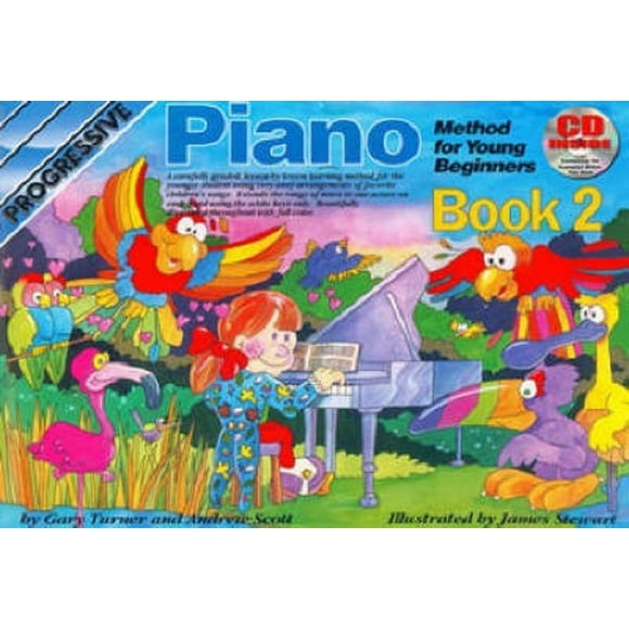 Progressive Piano pour Jeunes Débutants : Livre 2 / Pack CD