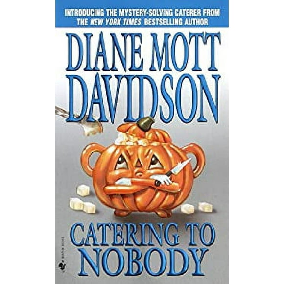 Catering to Nobody : A Novel of Suspense 9780553584707 Used / Pre-owned