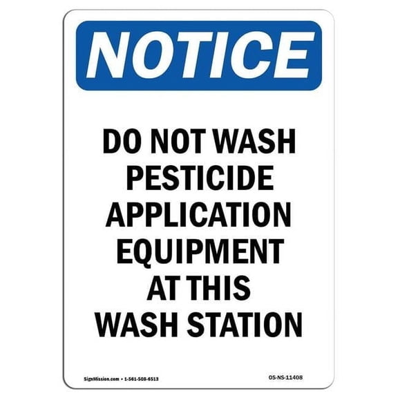 SignMission OS-NS-A-1218-V-11408 12 x 18 in. OSHA Notice Sign - Do Not Wash Pesticide Application