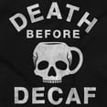thumbnail image 2 of Death Before Decaf Caffeine Addict Unisex Plus Fleece Graphic Sweatshirt Brisco Brands 2X, 2 of 5