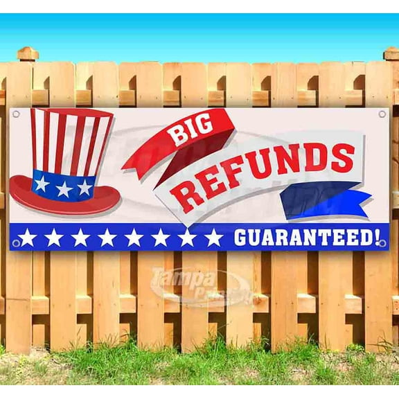 Biggest Refund Guaranteed 13 oz Vinyl Banner With Metal Grommets