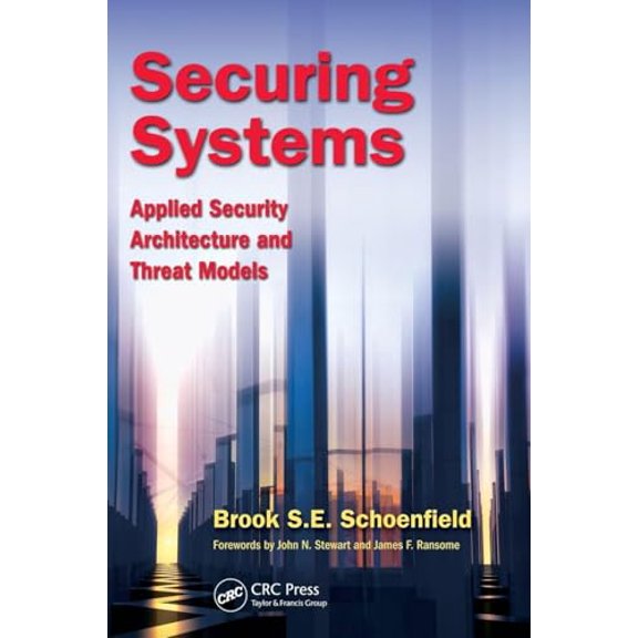 Pre-Owned Securing Systems: Applied Security Architecture and Threat Models (Hardcover) 1482233975 9781482233971