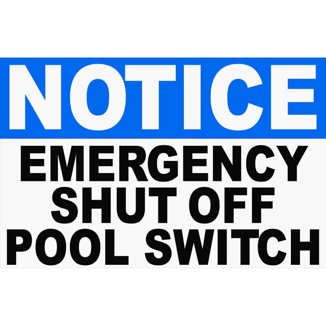 Notice Emergency Shut Off Pool Switch Sign