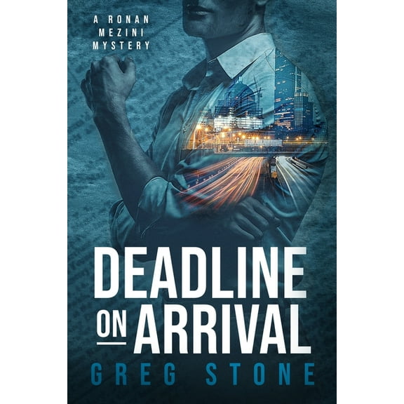 The Ronan Mezini Mysteries Deadline on Arrival, Book 1, (Paperback)