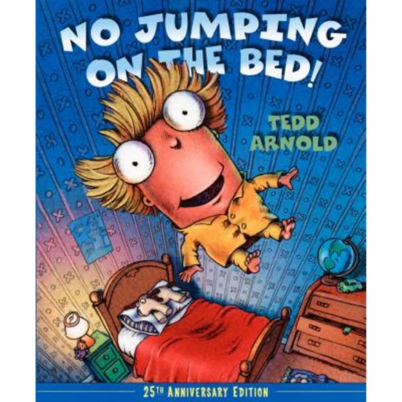 Pre-Owned No Jumping on the Bed 25th Anniversary Edition (Hardcover 9780803735637) by Tedd Arnold