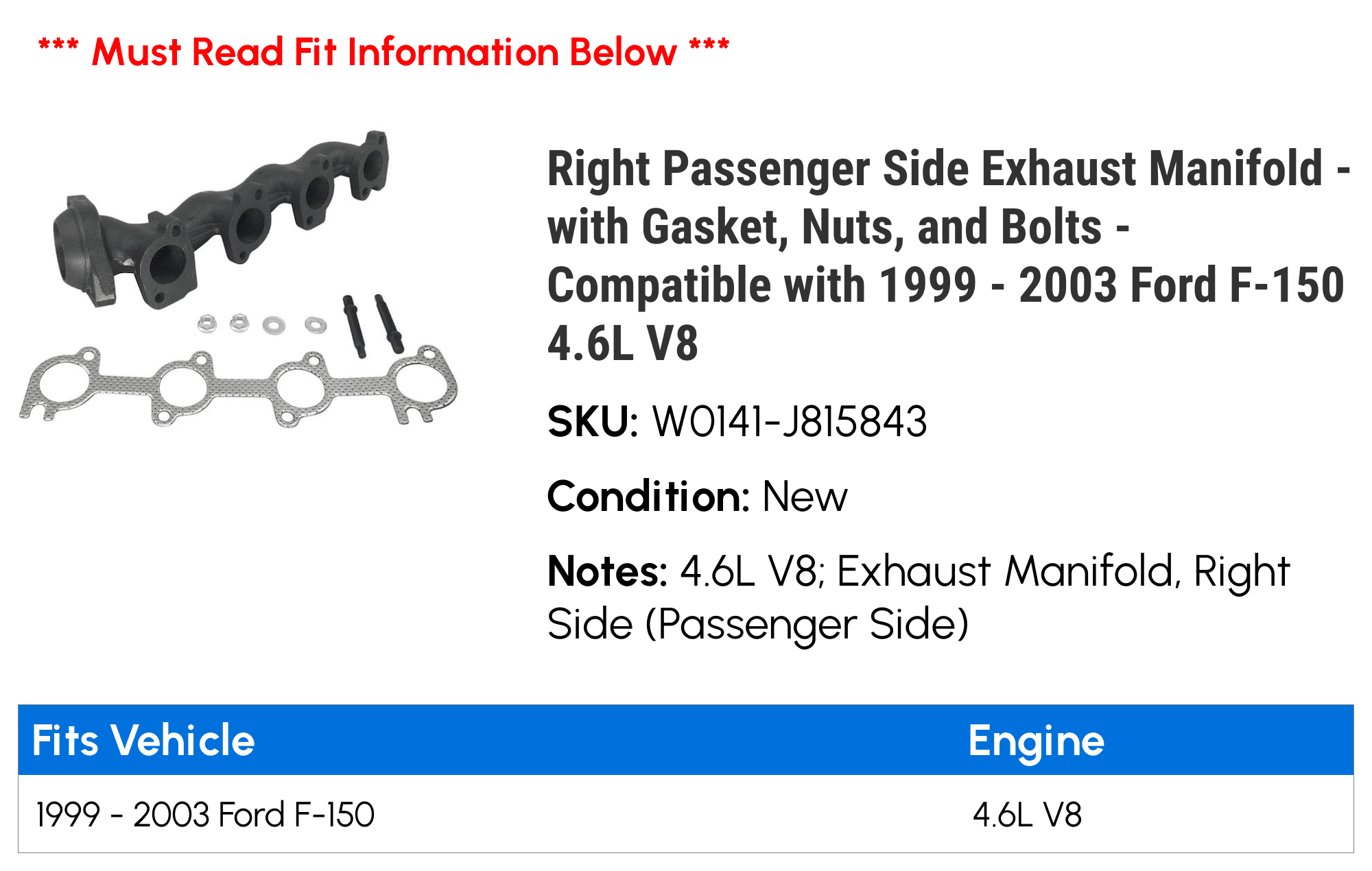 Right Passenger Side Exhaust Manifold - with Gasket, Nuts, and Bolts - Compatible with 1999 - 2003 Ford F-150 4.6L V8 2000 2001 2002