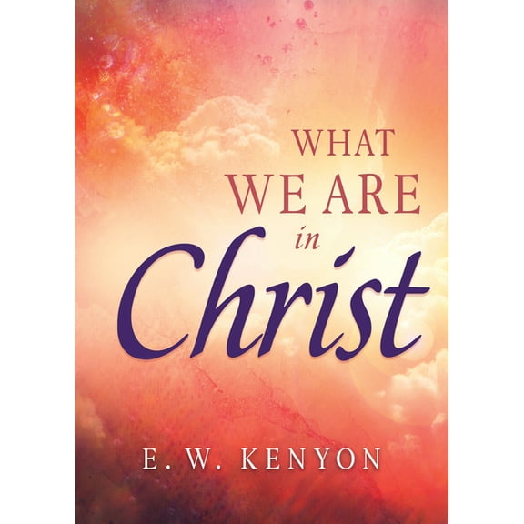 What We Are in Christ, (Paperback)