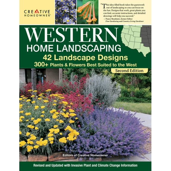 Western Home Landscaping, Second Edition: 42 Landscape Designs, 300 Plants & Flowers Best Suited to the West, (Paperback)