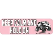 10in x 3in Keep Calm Hold On Bumper Sticker