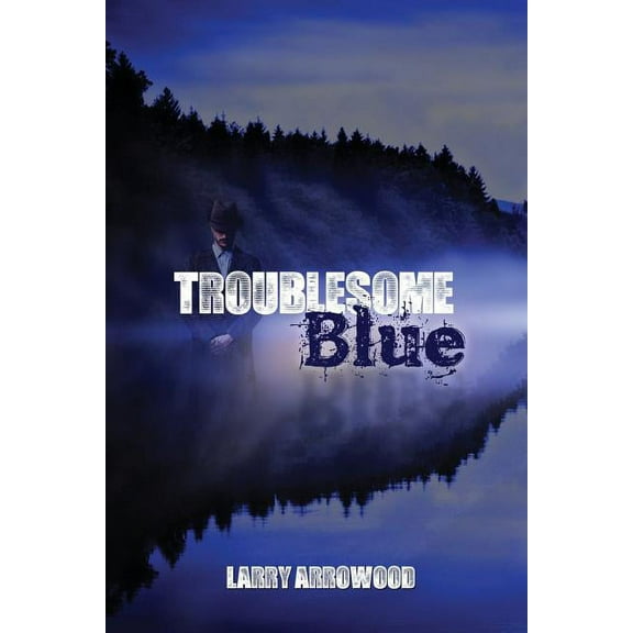 Troublesome Blue (Paperback)