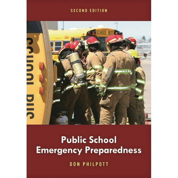 Public School Emergency Preparedness, (Paperback)