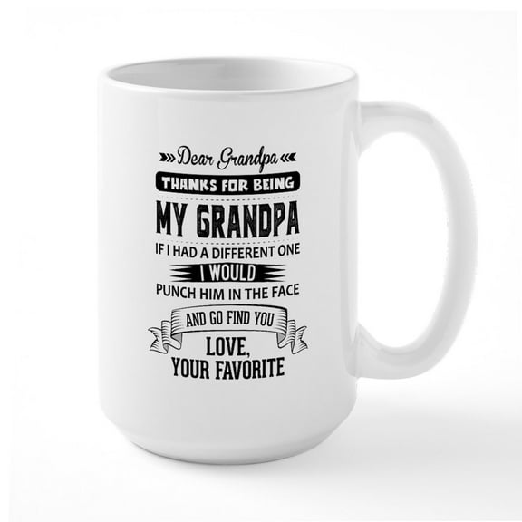 CafePress - Dear Grandpa, Love, Your Favorite Mugs - 15 oz Ceramic Large White Novelty Mug