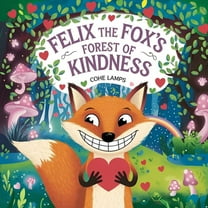 Felix the Fox Forest of Kindness, (Paperback)