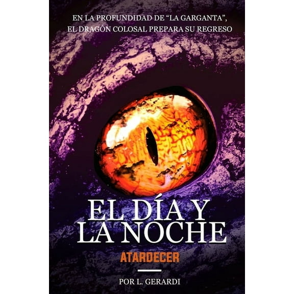 El DÃ­a y la Noche Atardecer, Book 1, (Paperback)