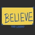 thumbnail image 2 of Women's Ted Lasso Believe Sign  Graphic T-Shirt, 2 of 4