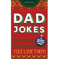 World's Best Dad Jokes Collection Dad Jokes Holiday Edition: Yule Love Them!, (Paperback)