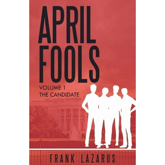A Brown and McNeil Murder Mystery April Fools Volume I, The Candidate, (Paperback)