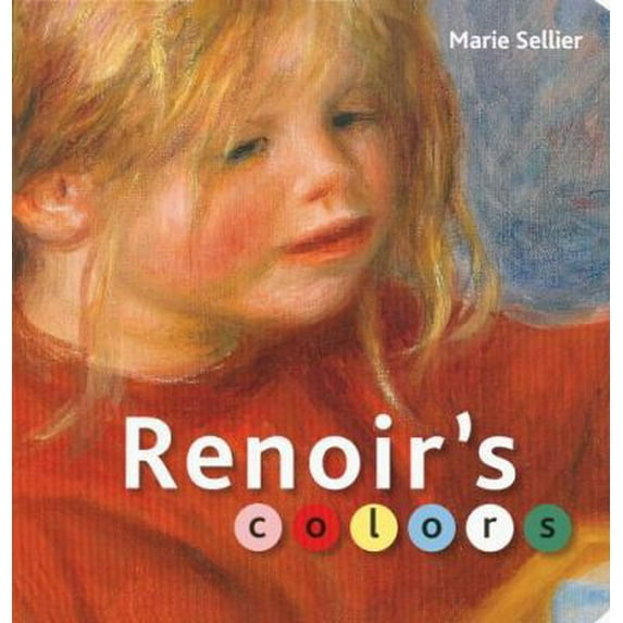 Pre-Owned Renoir's Colors (Board book) 1606060031 9781606060032