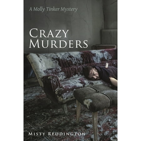 Crazy Murders: A Molly Tinker Mystery (Paperback)