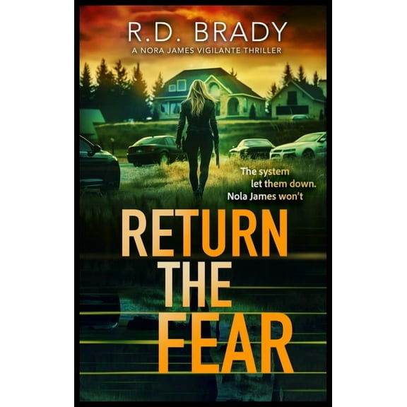 The Nola James Return the Fear, Book 4, (Paperback)