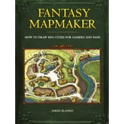 JARED BLANDO Fantasy Mapmaker: How to Draw RPG Cities for Gamers and Fans, (Paperback)